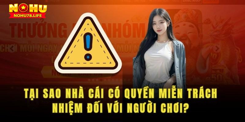 Tại sao cần phải có chính sách miến trách nhiệm tại nohu78