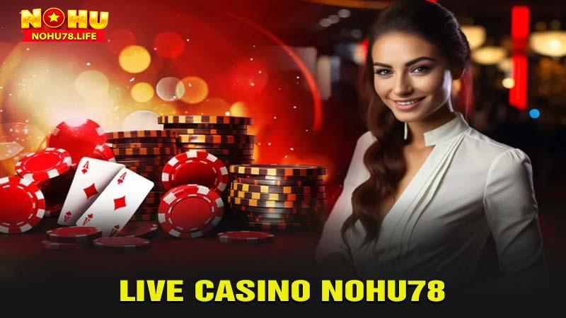 live casino nohu78